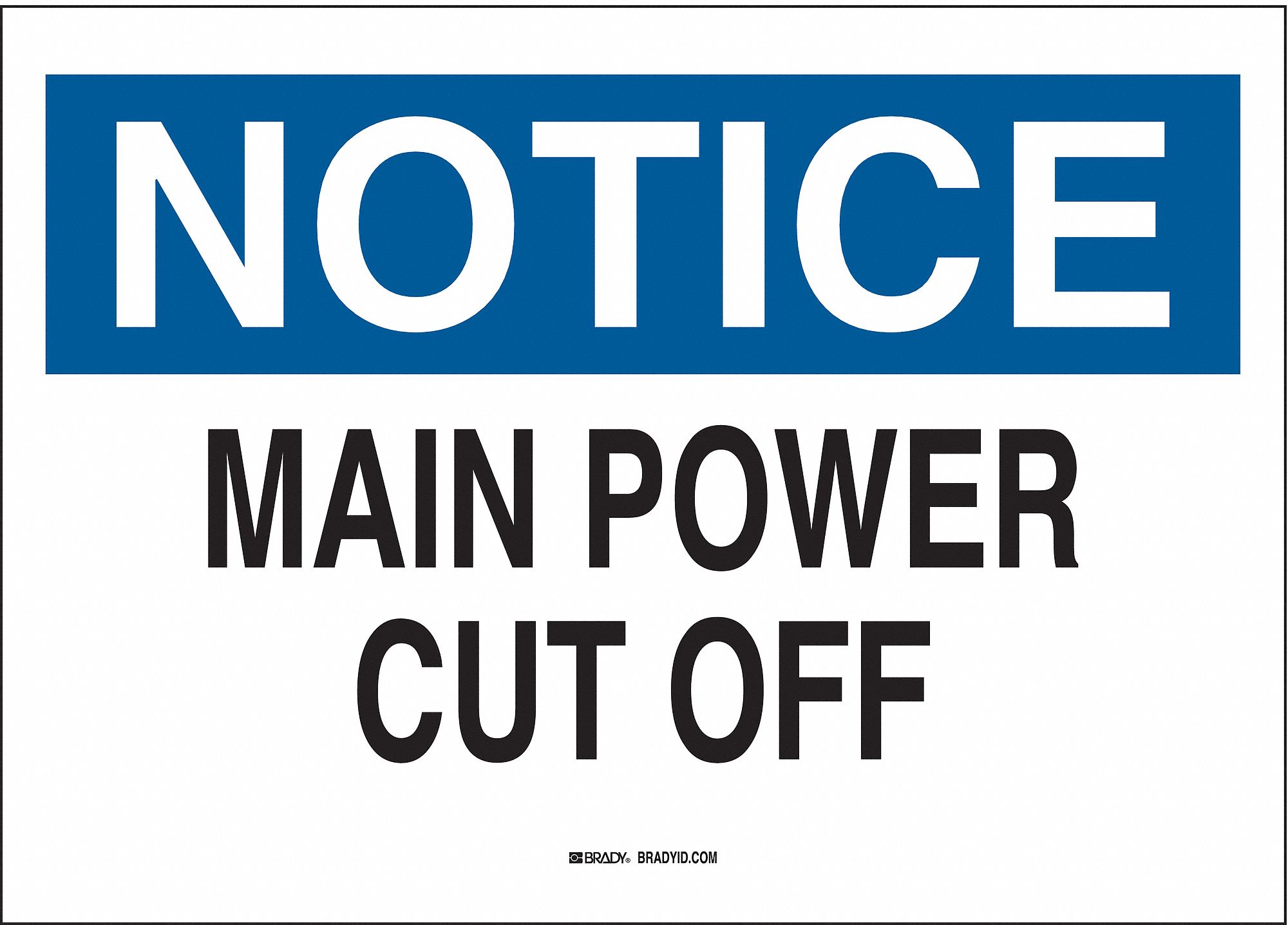 Notice Sign, 7 x 10In, BL and BK/WHT, ENG