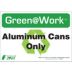Green@Work: Aluminum Cans Only Signs
