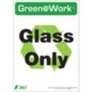 Green@Work: Glass Only Signs