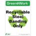 Green@Work: Recyclable Steel Banding Only Signs