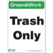Green@Work: Trash Only Signs