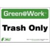 Green@Work: Trash Only Signs
