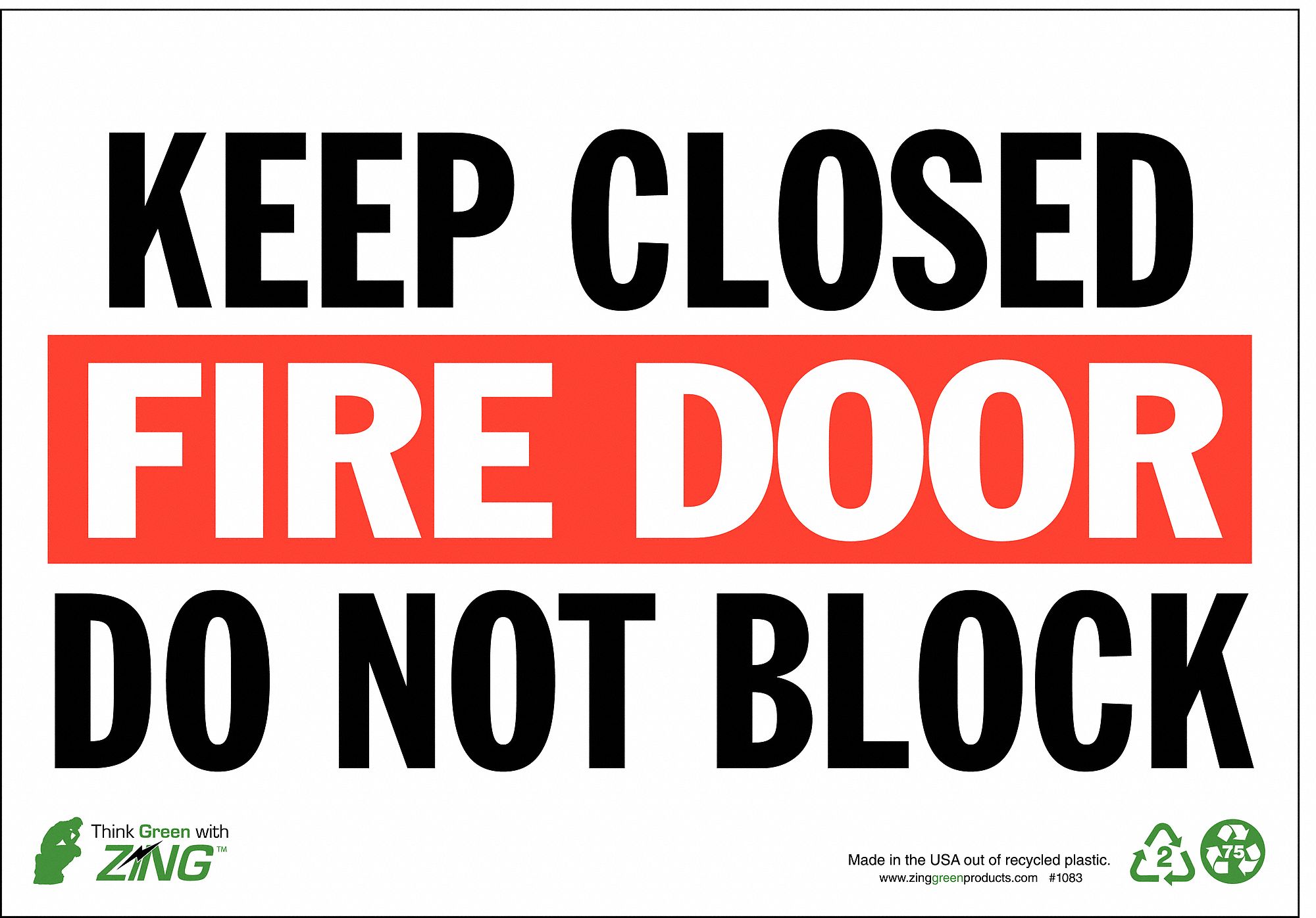 FIRE DOOR SIGN, PLASTIC, MOUNTING HOLES, 7 IN X 10 IN NOMINAL SIGN SIZE, FIRE CLOSED FIRE DOOR DO NOT BLOCK