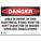 DANGER SIGN, POLYESTER, RECTANGLE, ENGLISH, 14 X 10 IN
