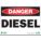 DANGER SIGN, PLASTIC, MOUNTING HOLES, 10 IN X 14 IN NOMINAL SIGN SIZE, 0.065 IN THICK, DIESEL