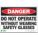 DANGER SIGN, POLYESTER, ADHESIVE MOUNT, 7 X 10 IN, NOT RETROREFLECTIVE, DO NOT OPERATE WITHOUT WEARING SAFETY GLASSES