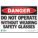 DANGER SIGN, POLYESTER, ADHESIVE MOUNT, 10 X 14 IN, NOT RETROREFLECTIVE, DO NOT OPERATE WITHOUT WEARING SAFETY GLASSES