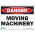 Danger: Moving Machinery Signs