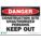 DANGER SIGN, POLYESTER, ADHESIVE MOUNT, 10 X 14 IN, NOT RETROREFLECTIVE, CONSTRUCTION SITE UNAUTHORIZED PERSONS KEEP OUT