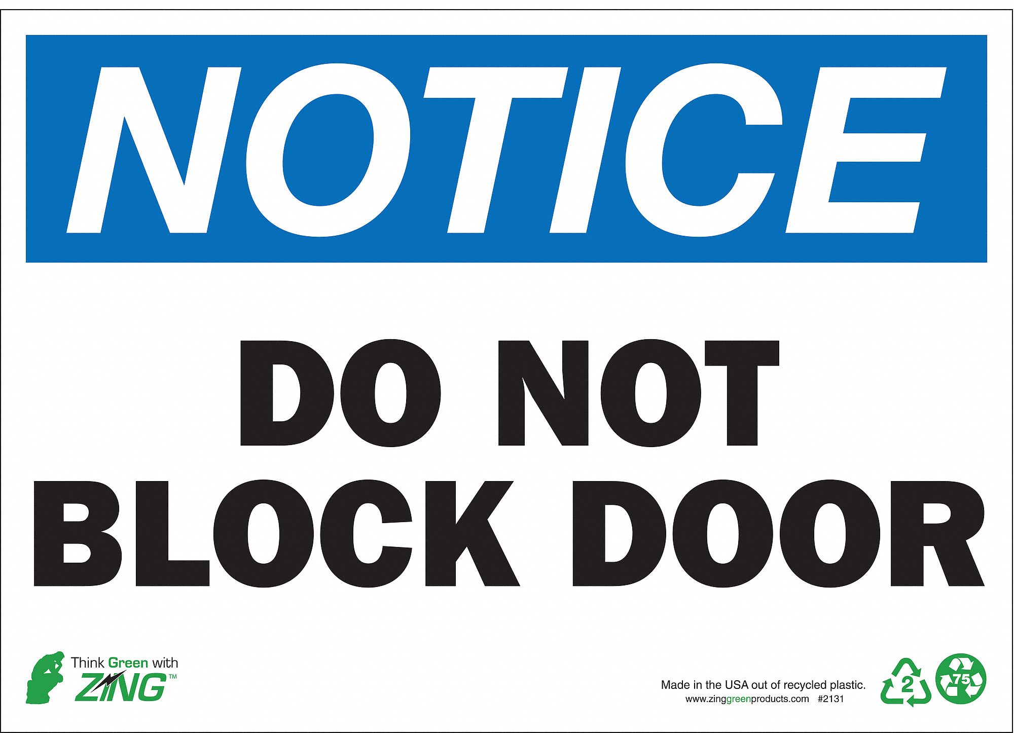 NOTICE SIGN, PLASTIC, 14 IN WIDTH, 10 IN HEIGHT, SURFACE, DO NOT BLOCK DOOR