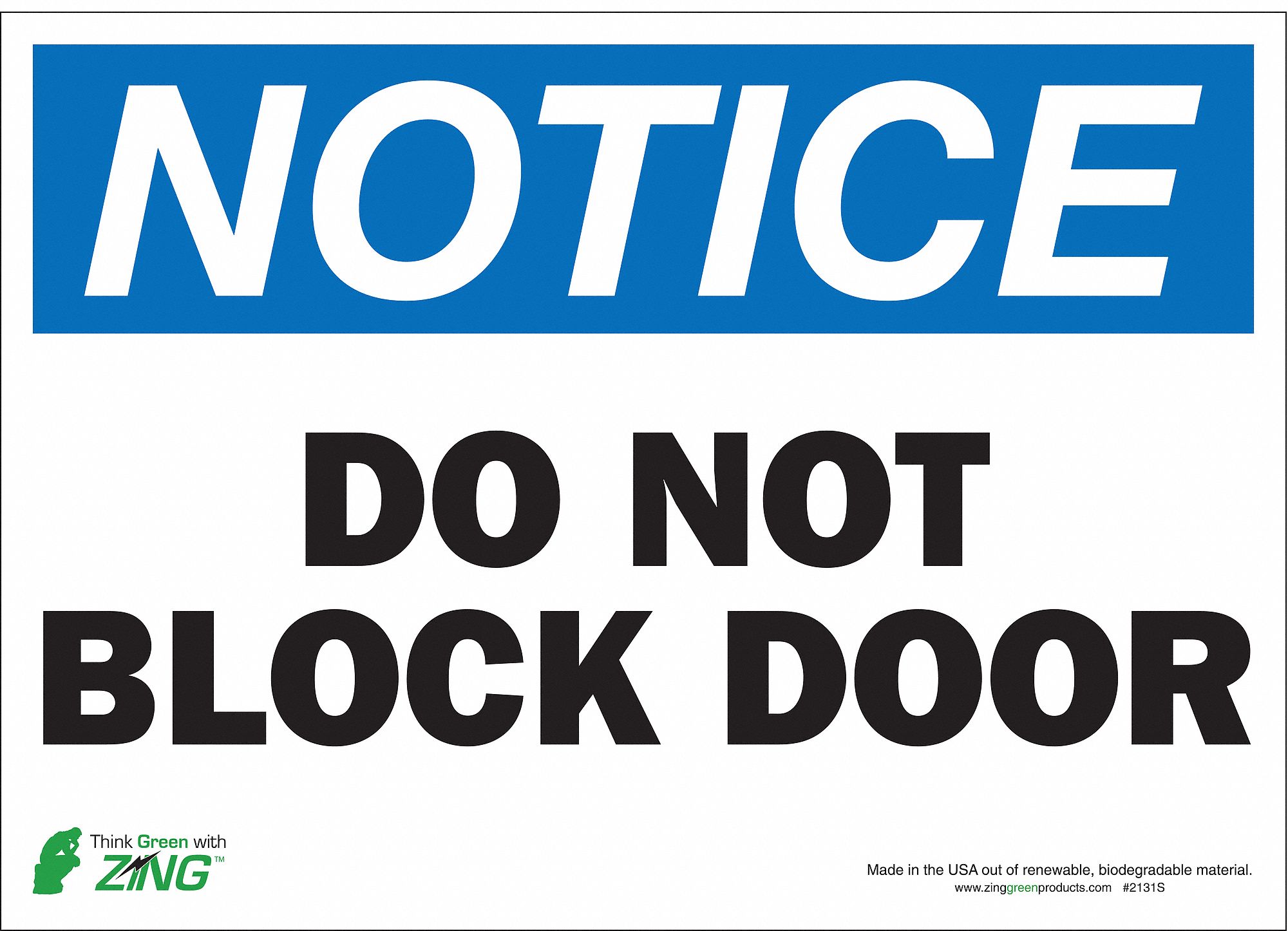 NOTICE SIGN, POLYESTER, 14 IN WIDTH, 10 IN HEIGHT, ADHESIVE SURFACE, DO NOT BLOCK DOOR