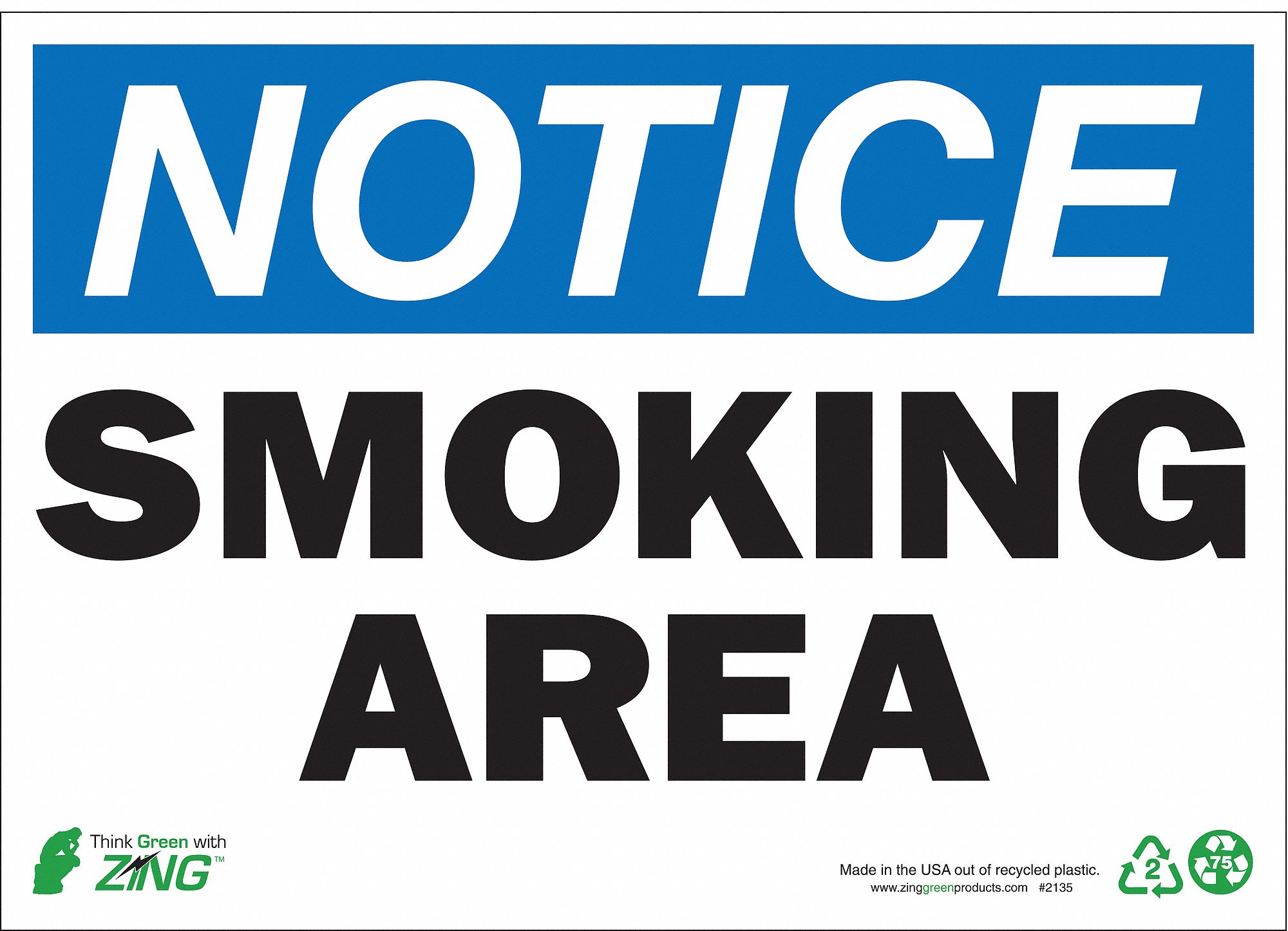 NOTICE SMOKING SIGN, PLASTIC, MOUNTING HOLES, 10 IN X 14 IN NOMINAL SIGN SIZE, SMOKING AREA