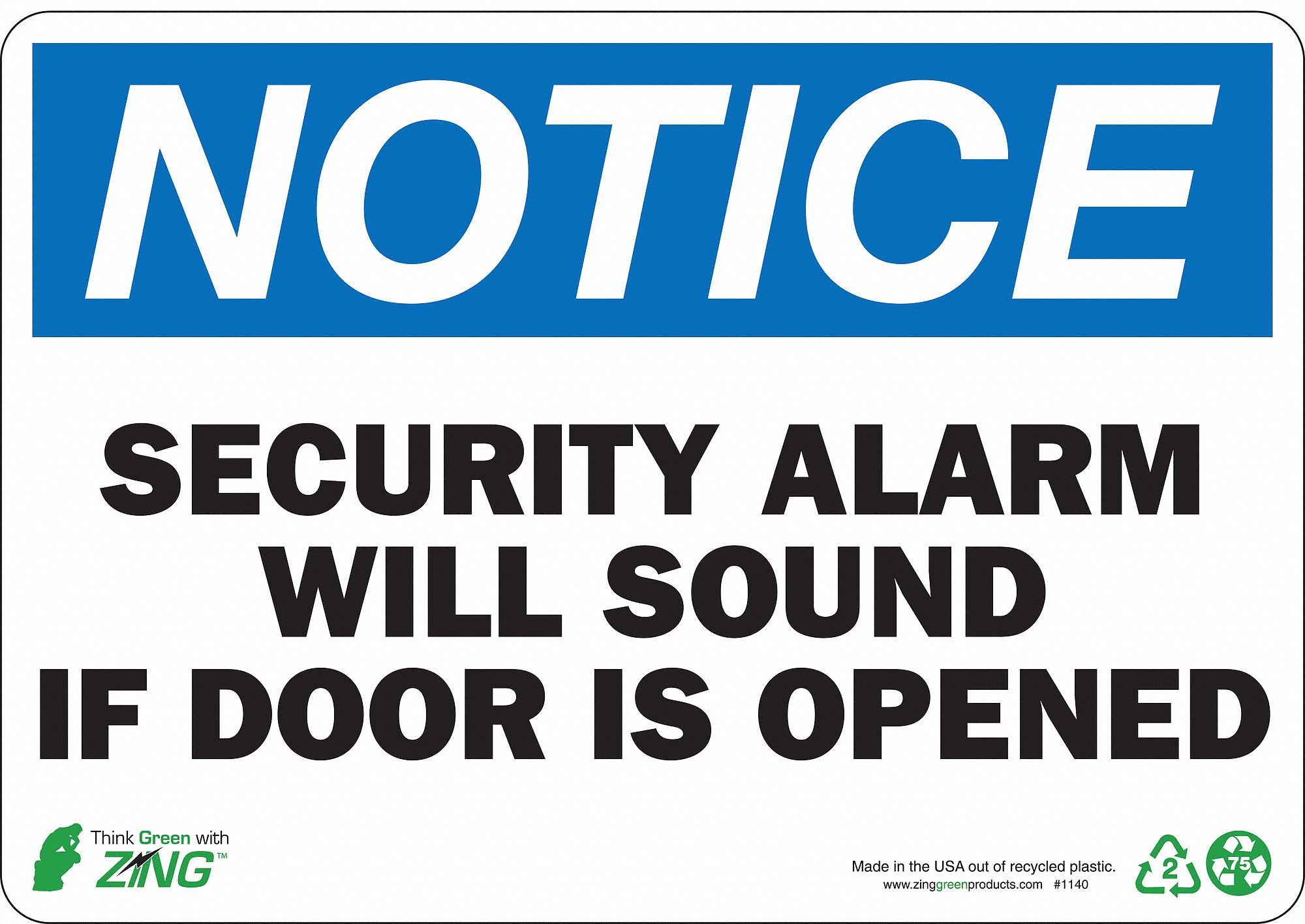 NOTICE SECURITY SIGN, PLASTIC, MOUNTING HOLES, 7 X 10 IN NOMINAL SIGN SIZE, SECURITY ALARM WILL SOUND IF DOOR IS OPENED