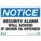 NOTICE SECURITY SIGN, PLASTIC, MOUNTING HOLES, 7 X 10 IN NOMINAL SIGN SIZE, SECURITY ALARM WILL SOUND IF DOOR IS OPENED