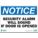 NOTICE SECURITY SIGN, PLASTIC, MOUNTING HOLES, 10 X 14 IN NOMINAL SIGN SIZE, SECURITY ALARM WILL SOUND IF DOOR IS OPENED
