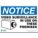 NOTICE SECURITY SIGN, POLYESTER, RECTANGLE, ENGLISH, 10 X 14 IN