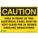 CAUTION SIGN, POLYESTER, RECTANGLE, ENGLISH, 7 X 10 IN