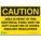 CAUTION SIGN, POLYESTER, RECTANGLE, ENGLISH, 14 X 10 IN
