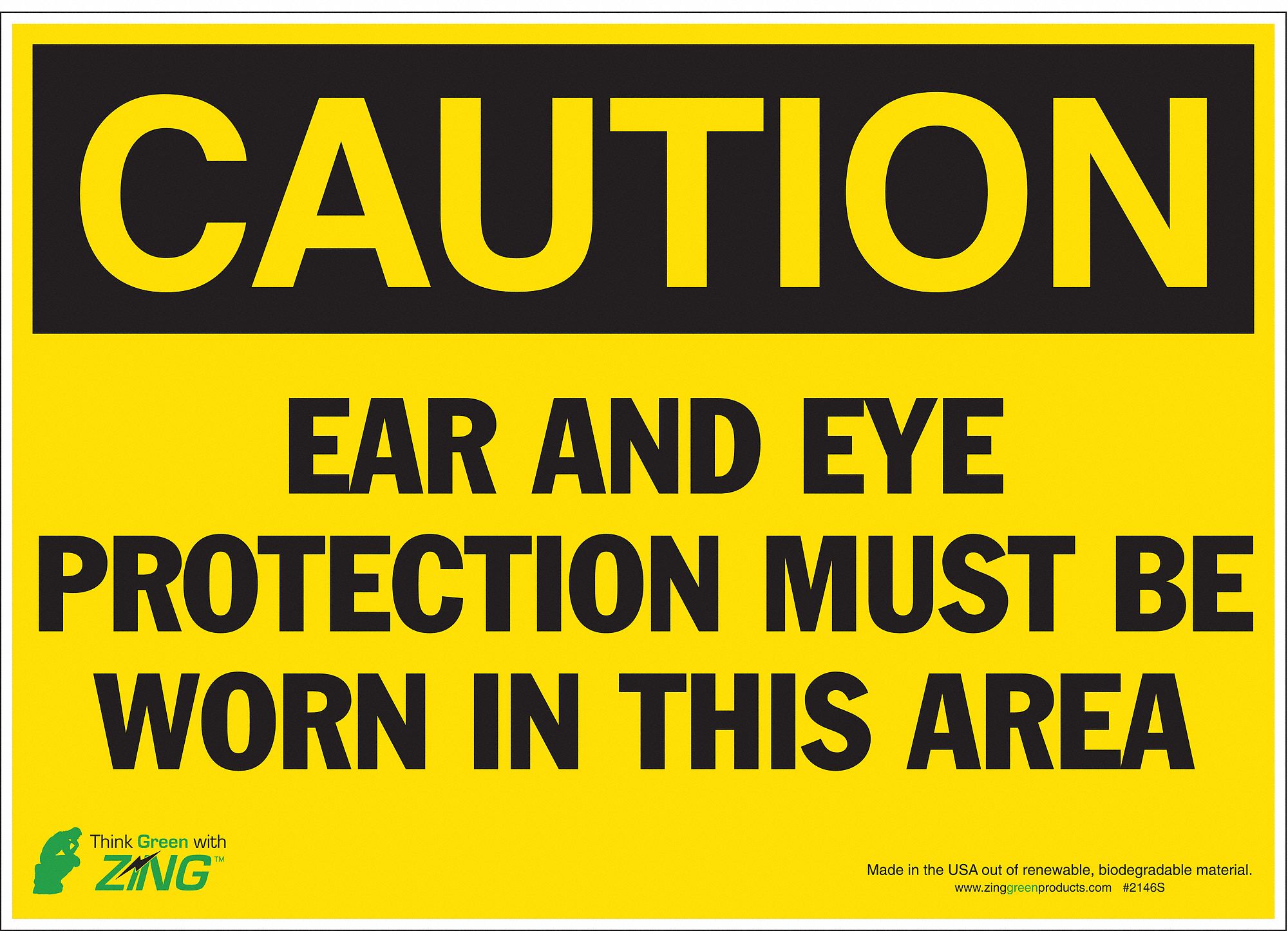 CAUTION SIGN, POLYESTER, ADHESIVE MOUNT, 10 X 14 IN, 0.025 IN THICK, EAR & EYE PROTECTION MUST BE WORN IN THIS AREA