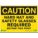 CAUTION SIGN, PLASTIC, RECTANGLE, ENGLISH, 14 X 10 IN