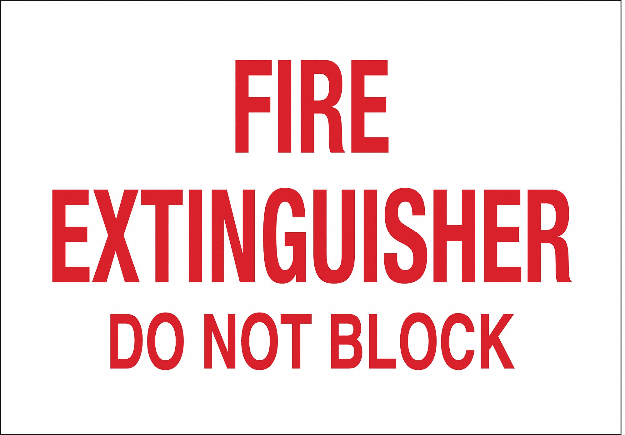 FIRE EQUIPMENT SIGN, NO HEADER, PLASTIC, 10 IN X 14 IN, WITH MOUNTING HOLES, NOT RETROREFLECTIVE