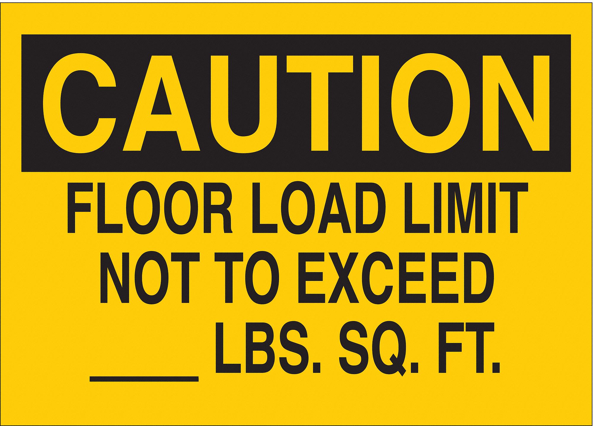 CAUTION SIGN, NOT RETROREFLECTIVE, 0.035 IN THICK, RECTANGLE, ENGLISH, YELLOW, 10 IN H