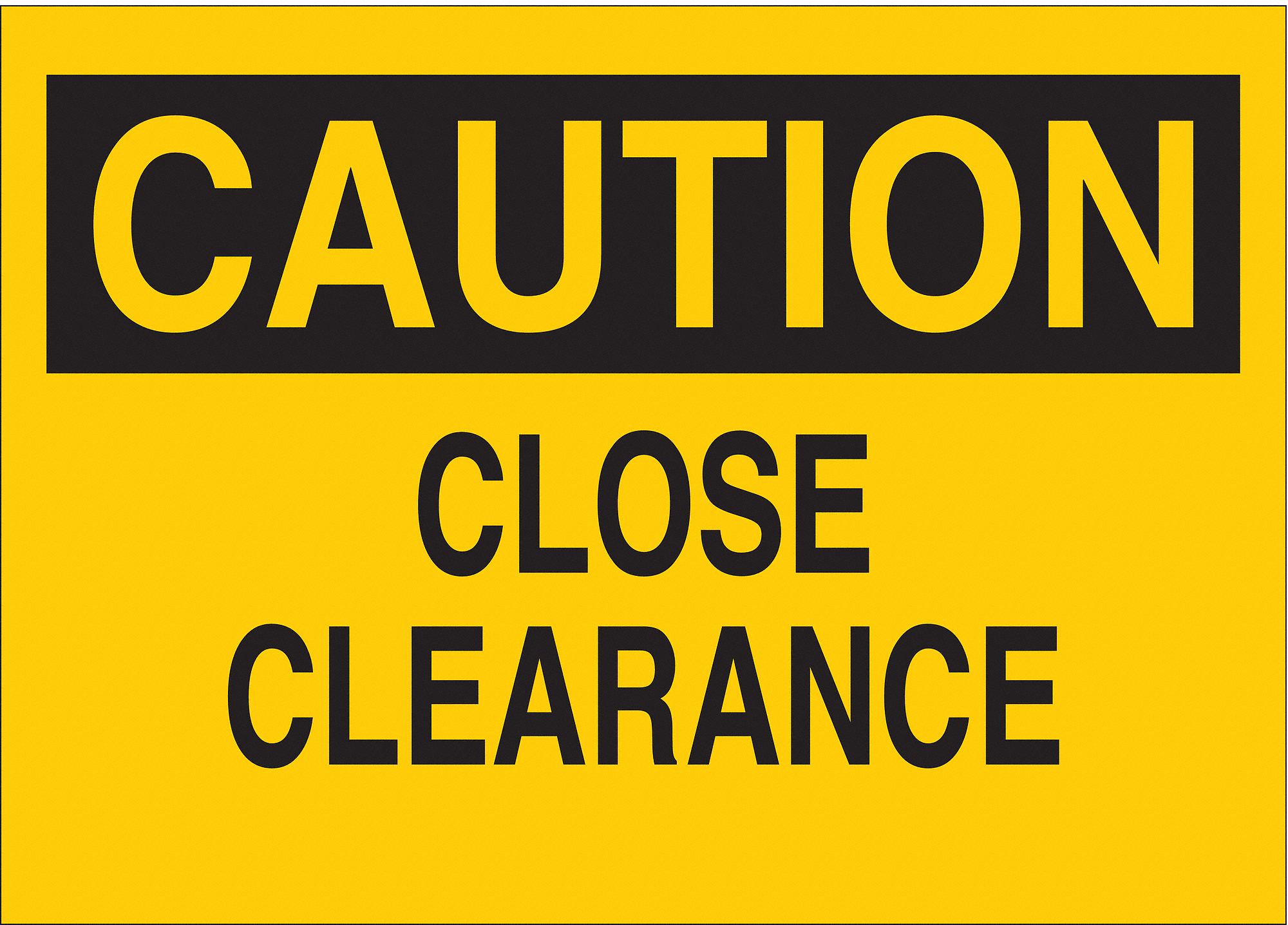 CAUTION SIGN, ALUMINUM, 14 IN WIDTH, 10 IN HEIGHT, YELLOW