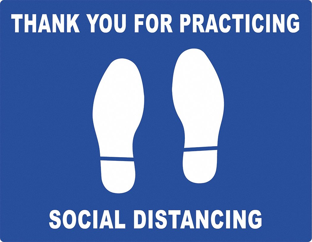 Social Distancing Floor Sign: 14 in x 18 in Nominal Sign Size, 0.012 in Thick, Vinyl, Blue, 14 in Ht