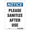 Notice - Please Sanitize After Use Sign