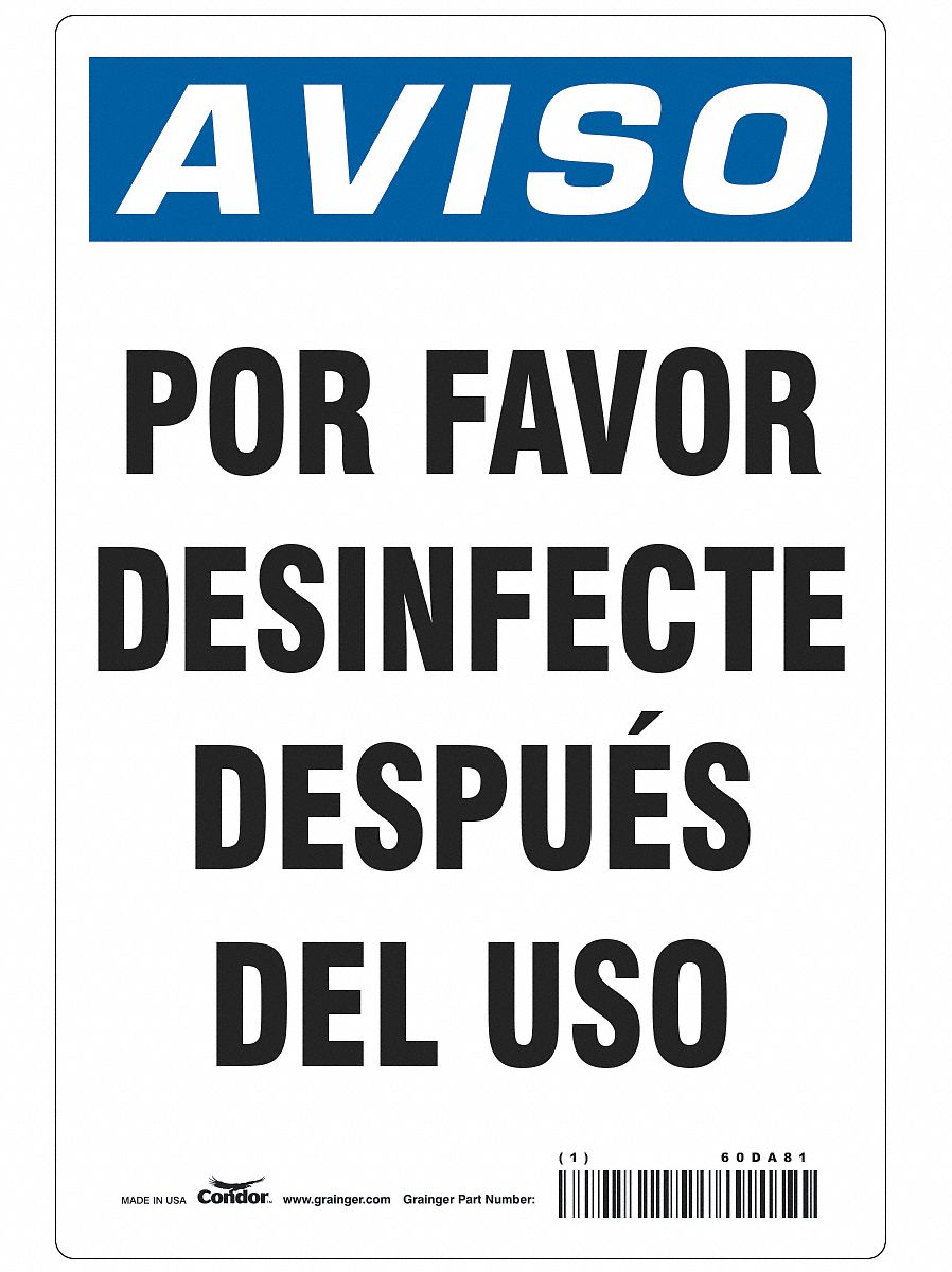 Spanish Por Favor Desinfecte Sign: 10 in x 7 in Nominal Sign Size, 0.032 in Thick, Aluminum, White