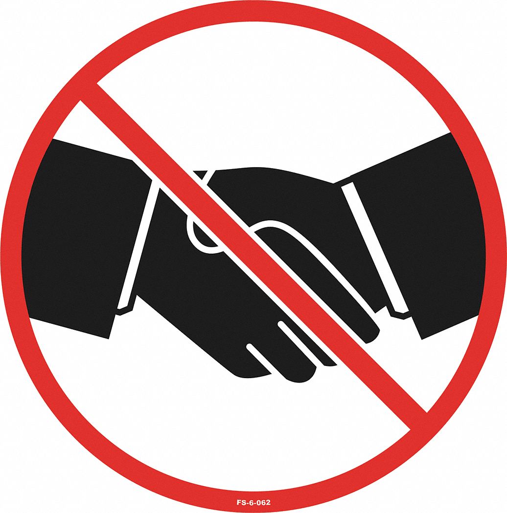 No Handshake Floor Sign: 6 in x 6 in Nominal Sign Size, Adhesive Surface Sign Mounting, PVC, White