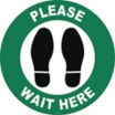 Please Wait Here Outdoor Floor Sign