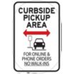 Curbside Pickup Area - For Online & Phone Orders - No Walk-Ins Sign