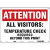 Attention - All Visitors - Temperature Check Required Beyond This Point Sign