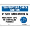 Temperature Check Station - If Your Temperature Is Above 100.4 F (38 C) No Entry Will Be Permitted