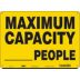 Maximum Capacity People Write On Sign