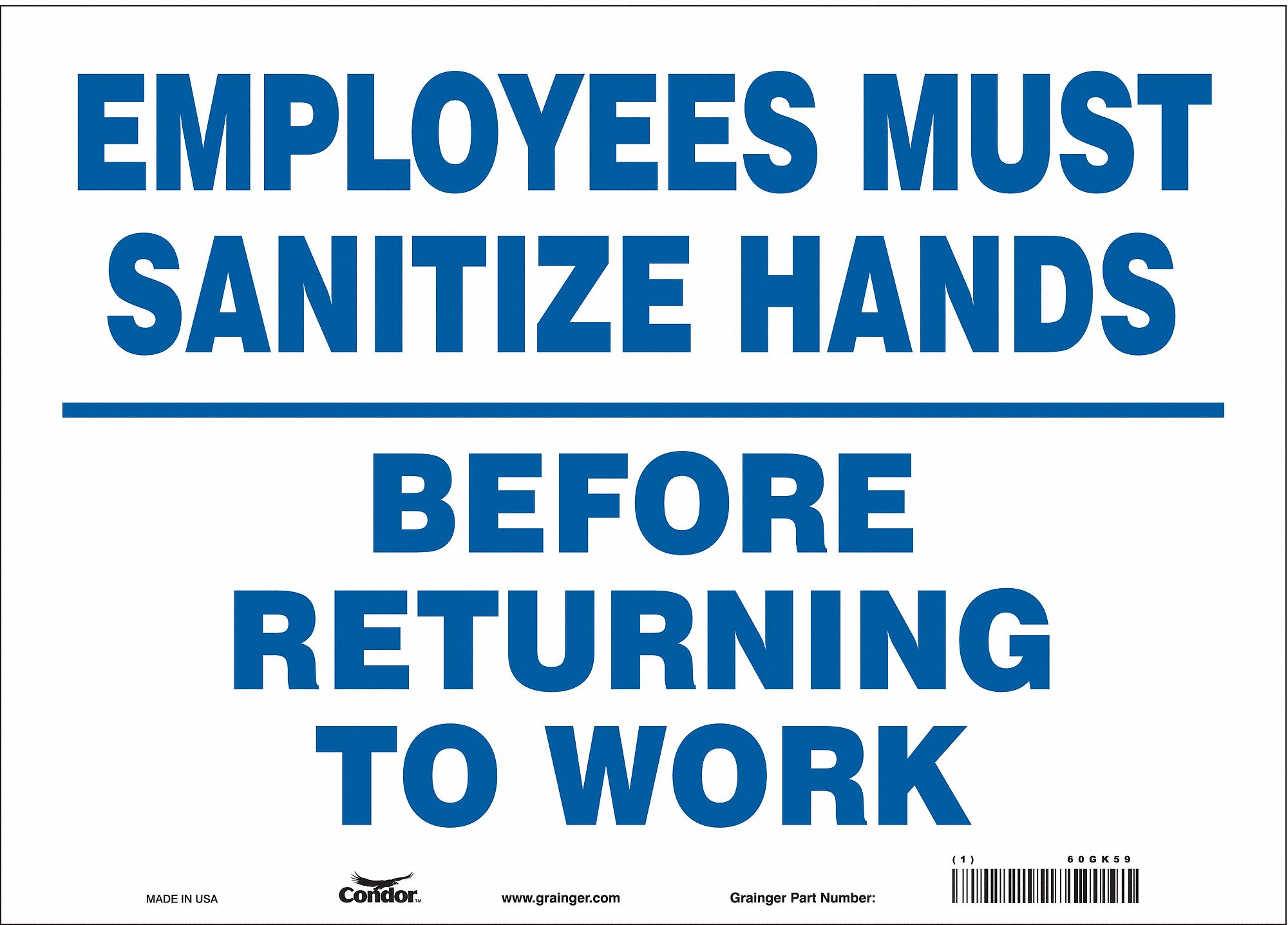 Safety Sign: 10 in x 14 in Nominal Sign Size, Vinyl, White, 10 in Ht, 14 in Wd