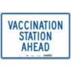 Vaccination Station Ahead Signs