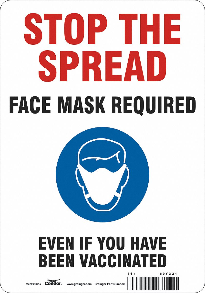 Facemask Reminder Safety Sign: Polyethylene, White, Not Retroreflective, 10 in Ht, 7 in Wd, English