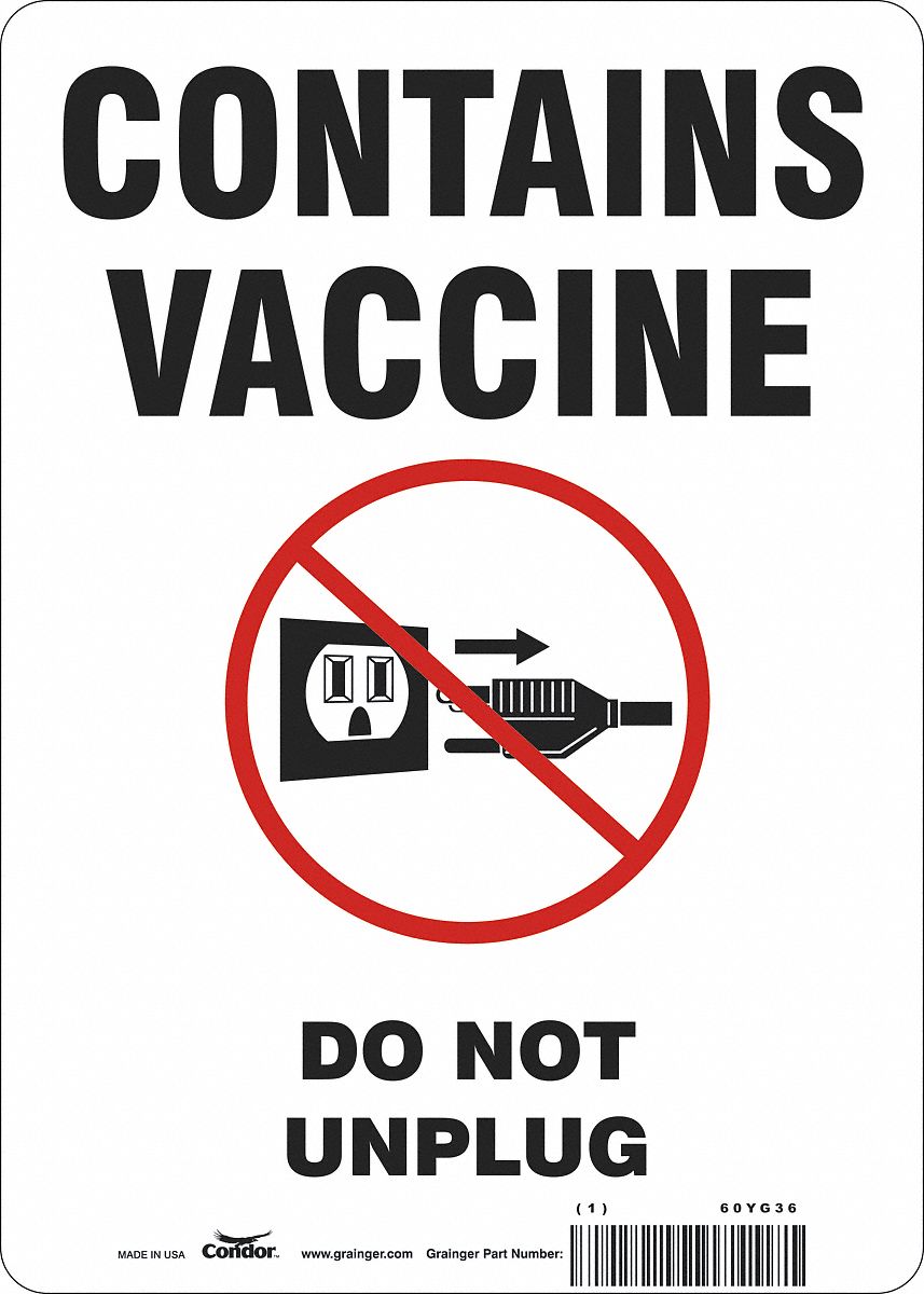 Vaccine Refrigerator Freezer Sign: Polyethylene, White, Not Retroreflective, 14 in Ht, 10 in Wd