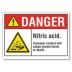 Danger: Nitric Acid. Improper Contact Will Cause Severe Burns Or Death. Signs