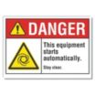 Danger: This Equipment Starts Automatically. Stay Clear. Signs