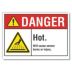 Danger: Hot. Will Cause Severe Burns Or Injury. Signs