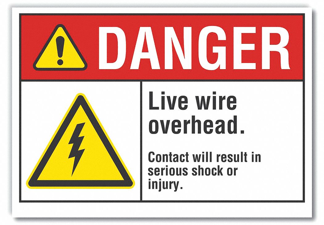  Live Wire Danger Label: Polyester, Adhesive Sign Mounting, 10 in x 14 in Nominal Sign Size, Danger