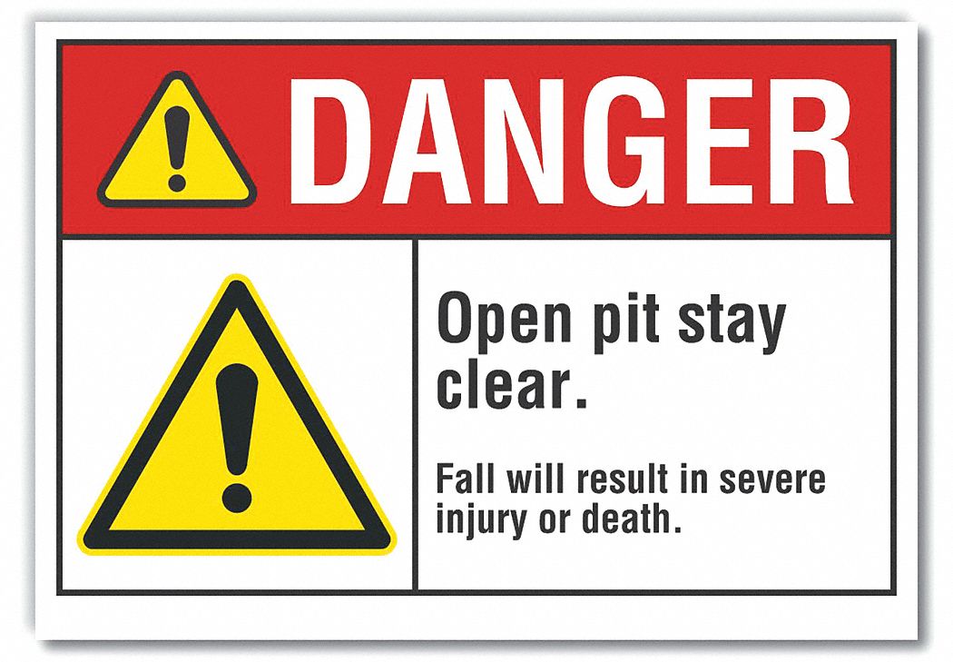  Open Pit Danger Label: Polyester, Adhesive Sign Mounting, 10 in x 14 in Nominal Sign Size
