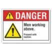 Danger: Men Working Above. Proceed With Caution. Signs