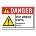 Danger: Men Working Above. Proceed With Caution. Signs