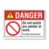Danger: Do Not Watch Arc Welder At Work. The Light May Blind You. Signs