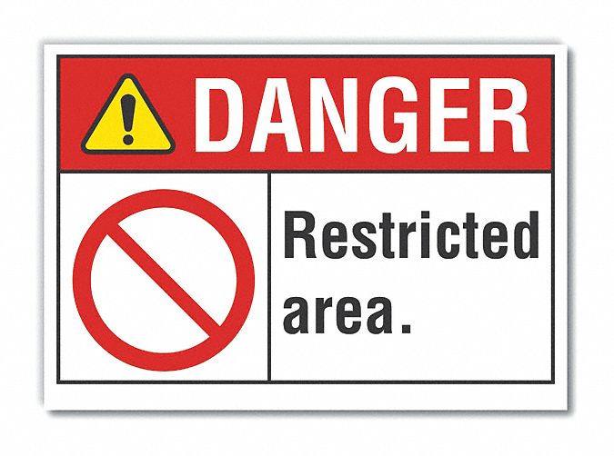  Restricted Area Danger Label: Polyester, Adhesive Sign Mounting, 10 in x 14 in Nominal Sign Size