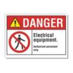 Danger: Electrical Equipment. Authorized Personnel Only. Signs